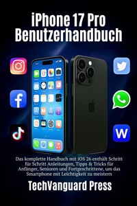 iPhone 17 Pro Benutzerhandbuch -  - E-Book