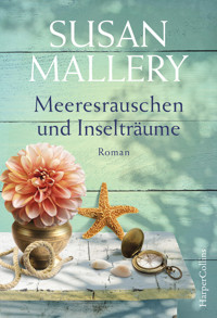 Meeresrauschen und Inselträume - Susan Mallery - E-Book