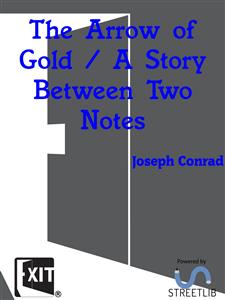 The Arrow of Gold - Joseph Conrad - E-Book