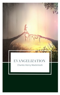 Evangelization - Charles Henry Mackintosh - E-Book
