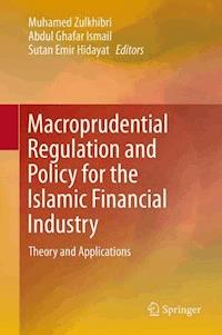 Macroprudential Regulation and Policy for the Islamic Financial Industry -  - E-Book
