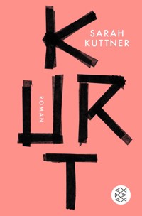 Kurt - Sarah Kuttner - E-Book