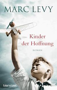 Kinder der Hoffnung - Marc Levy - E-Book