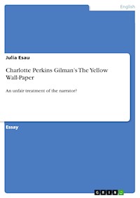 Charlotte Perkins Gilman’s The Yellow Wall-Paper - Julia Esau - E-Book