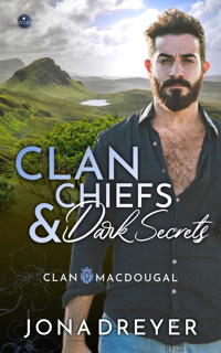 Clan Chiefs & Dark Secrets - Jona Dreyer - E-Book