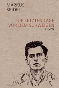 Die letzten Tage vor dem Schweigen - Markus Seidel - E-Book