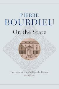On the State - Pierre Bourdieu - E-Book