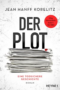 Der Plot - Eine todsichere Geschichte - Jean Hanff Korelitz - E-Book