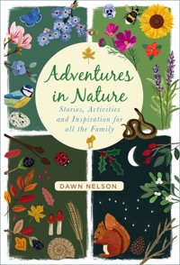 Adventures in Nature - Dawn Nelson - E-Book