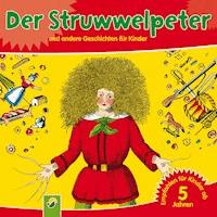 Der Struwwelpeter - Heinrich Hoffmann - E-Book + Hörbuch