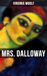 MRS. DALLOWAY - Virginia Woolf - E-Book
