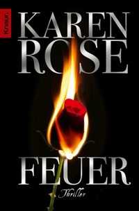 Feuer - Karen Rose - E-Book