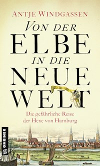 Von der Elbe in die Neue Welt - Antje Windgassen - E-Book