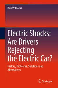 Electric Shocks: Are Drivers Rejecting the Electric Car? - Bob Williams - E-Book
