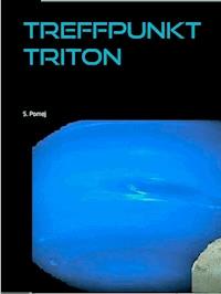 Treffpunkt Triton - S. Pomej - kostenlos E-Book