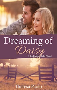 Dreaming of Daisy - Theresa Paolo - E-Book