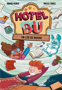 Hotel Bu. Un lío de miedo - María Rubio - E-Book