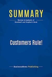 Summary: Customers Rule! - BusinessNews Publishing - E-Book