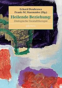 Heilende Beziehung -  - E-Book