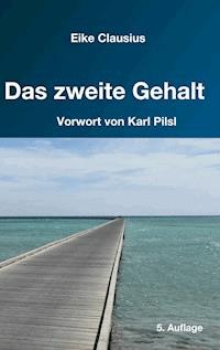 Das zweite Gehalt - Eike Clausius - E-Book