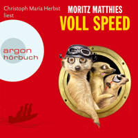 Voll Speed - Erdmännchen-Krimi, Band 2 (Gekürzt) - Moritz Matthies - Hörbuch