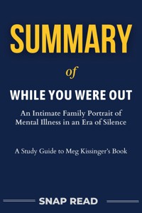Summary of While You Were Out - Snap Read - E-Book