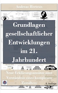 Grundlagen gesellschaftlicher Entwicklungen im 21. Jahrhundert - Andreas Herteux - E-Book