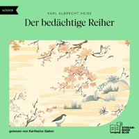 Der bedächtige Reiher - Karl Albrecht Heise - Hörbuch
