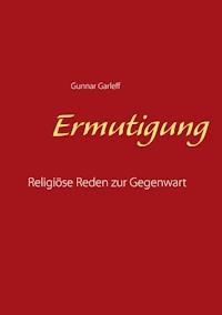Ermutigung - Gunnar Garleff - E-Book