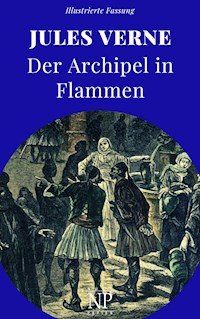 Der Archipel in Flammen - Jules Verne. - E-Book