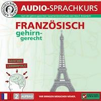 Birkenbihl Sprachen: Französisch gehirn-gerecht, 2 Aufbau, Audio-Kurs - Vera F. Birkenbihl - Hörbuch