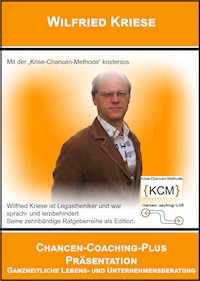 Chancen-Coaching-Plus Präsentation - Wilfried Kriese - E-Book