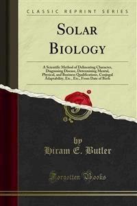 Solar Biology - Hiram E. Butler - E-Book