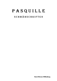 Pasquille - Horst-Werner Willenberg - E-Book