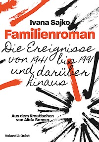 Familienroman - Ivana Sajko - E-Book