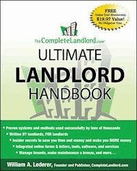 The CompleteLandlord.com Ultimate Landlord Handbook - William A. Lederer - E-Book