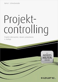 Projektcontrolling - mit Arbeitshilfen online - Berta C. Schreckeneder - E-Book