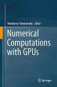 Numerical Computations with GPUs -  - E-Book