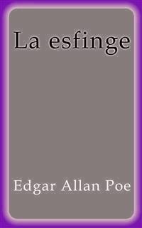La esfinge - Edgar Allan Poe - E-Book