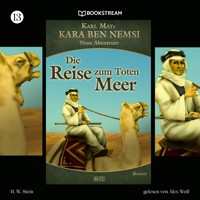 Kara Ben Nemsi - Neue Abenteuer, Folge 13: Die Reise zum Toten Meer - Karl May - Hörbuch