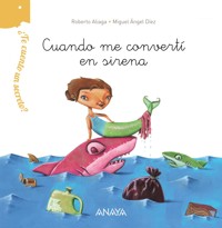 ¿Te cuento un secreto? Cuando me convertí en sirena - Roberto Aliaga - E-Book