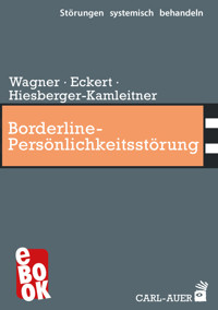 Borderline-Persönlichkeitsstörung - Elisabeth Wagner - E-Book