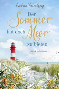 Der Sommer hat doch Meer zu bieten - Barbara Erlenkamp - E-Book