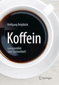 Koffein - Wolfgang Beiglböck - E-Book