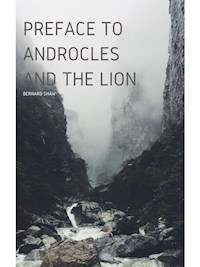 Preface to Androcles and the Lion - Bernard Shaw - E-Book