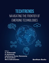 TechTrends: Navigating the Frontier of Emerging Technologies - Editors: V. Padmavathi - E-Book