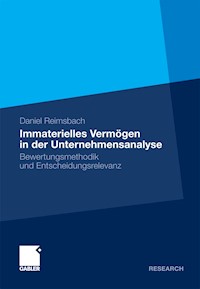 Immaterielles Vermögen in der Unternehmensanalyse - Daniel Reimsbach - E-Book