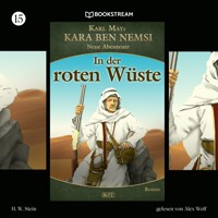 Kara Ben Nemsi - Neue Abenteuer, Folge 15: In der roten Wüste - Karl May - Hörbuch