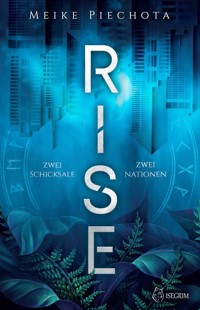 RISE - Meike Piechota - E-Book