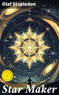 Star Maker - Olaf Stapledon - E-Book